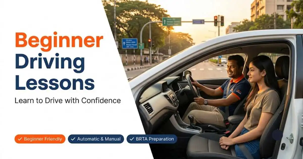 Beginner driving lessons in Mirpur Dhaka with professional instructor, real road practice, automatic and manual driving training