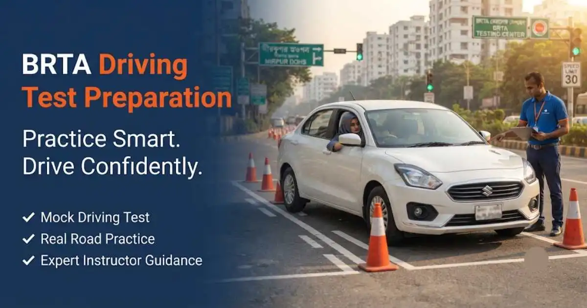 Professional BRTA driving test preparation in Mirpur Dhaka with mock driving tests, real road practice, examiner-focused training and one-to-one instructor guidance