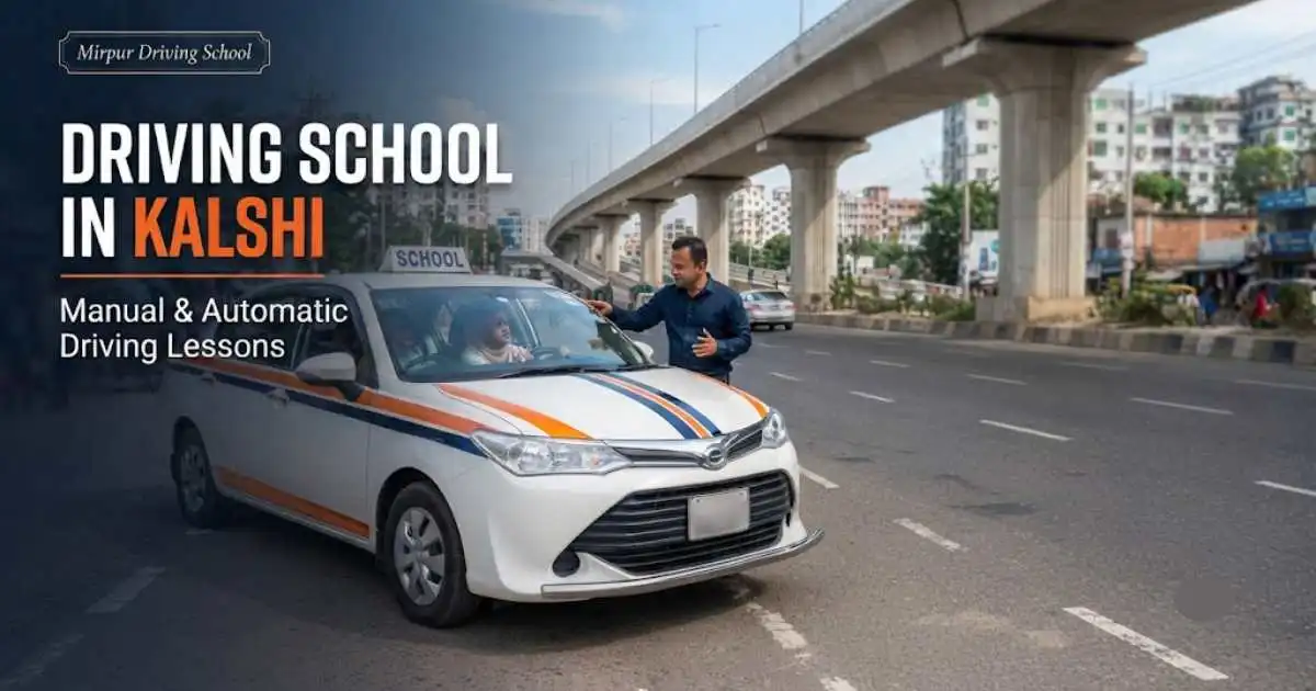 Professional driving lesson with an experienced instructor in Kalshi, Dhaka at Mirpur Driving School